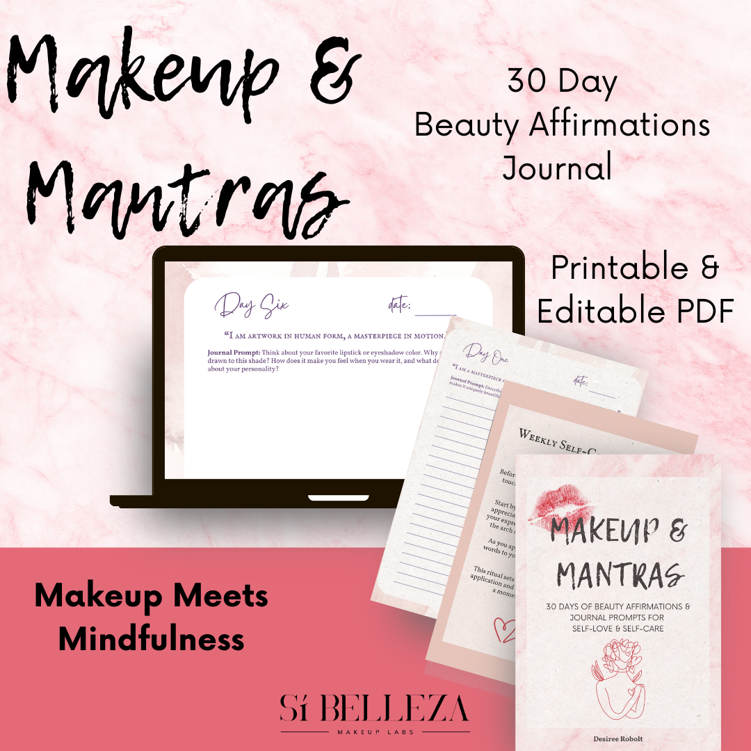 Makeup & Mantras: 30 Days Of Beauty Affirmations & Journal Prompts For  Self-Love & Self-Care